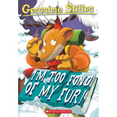 Geronimo Stilton 4: I'm Too Fond of My Fur! (paperback) - by Geronimo Stilton