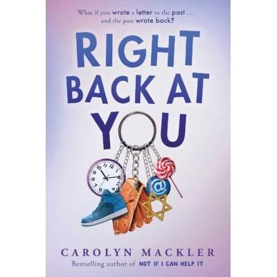 Right Back at You (paperback) - by Carolyn Mackler