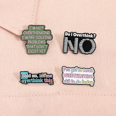 I'm Not Overthinking Ennamel Pin I've Got So Much OVERTHINKING Still To Do Today Mental Health Brooch Lapel Badge Jewelry Gifts
