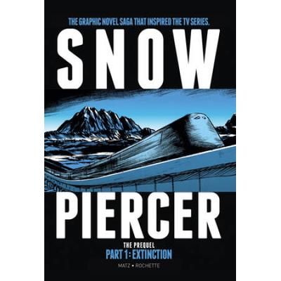 Snowpiercer: Prequel Vol. 1: Extinction (Graphic Novel)