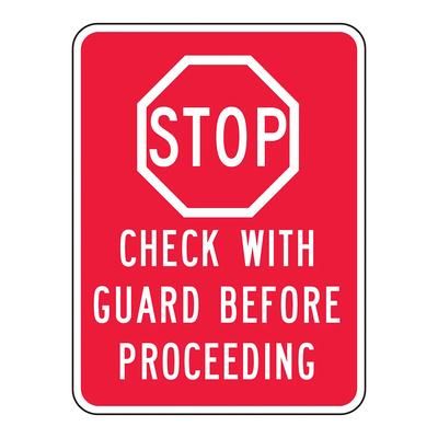 Accuform Signs FRR253HP 24" x 18" Facility Traffic Sign - Aluminum w/ High Intensity Prismatic Sheeting, Stop - Check with Guard Before Proceeding, Red