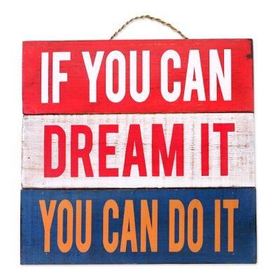 If You Can Dream It,'Painted Wood Decorative Wall Sign from Indonesia'