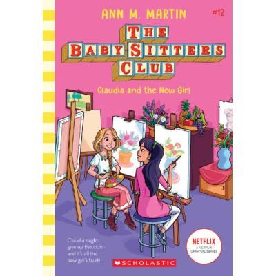 The Baby-Sitters Club 12: Claudia and the New Girl (paperback) - by Ann M. Martin