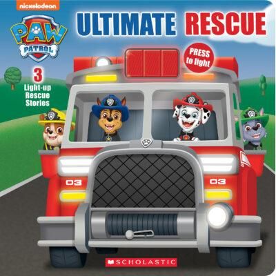 PAW Patrol: Ultimate Rescue (Light Up Board Book) (Hardcover) - Scholastic