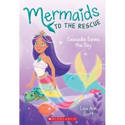 Mermaids to the Rescue 4: Cascadia Saves the Day (with turtle necklace!) (paperback) - by Lisa Ann