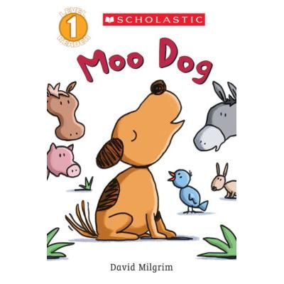 Scholastic Reader Level 1: Moo Dog (paperback) - by David Milgrim