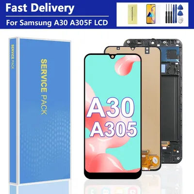 6.4'' Display For SAMSUNG A30 A305/DS A305FN A305G A305GN A305YN LCD Touch Screen Digitizer with frame Assembly
