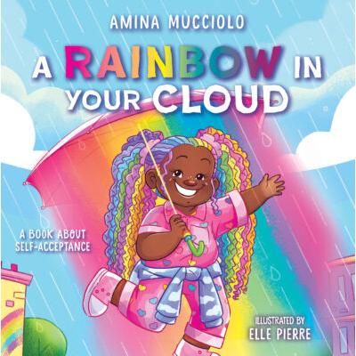 Studio Mucci: A Rainbow in Your Cloud (Hardcover) - Amina Mucciolo