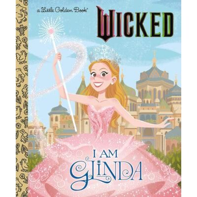 Little Golden Books: I Am Glinda (8X8) (Hardcover) - Mary Man-Kong
