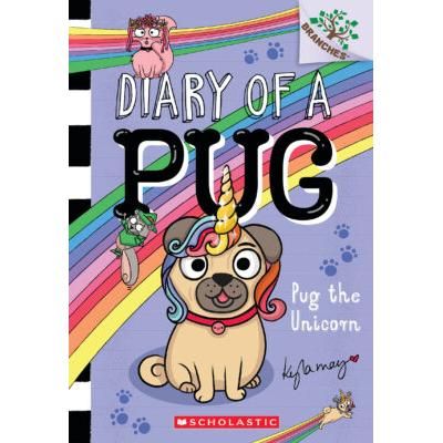 Diary of a Pug 14: Pug the Unicorn (paperback) - by Kyla May
