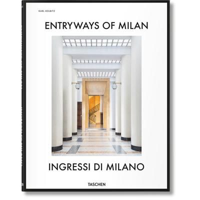 Entryways of Milan. Ingressi di Milano (Inglese, Italiano)