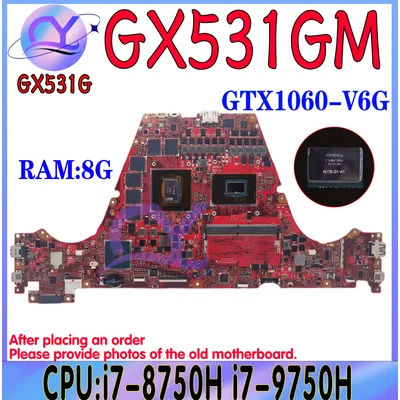 GX531GX Mainboard For ASUS ROG Zephyrus GX531GV GX531GM GX531GWR GX531GW GX531GS Laptop Motherboard i7 GTX1060 RTX2070 RTX2080