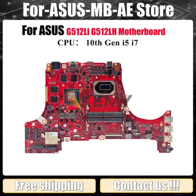 G512LI Laptop Motherboard For ASUS ROG Strix G15 G512LH G512Li G512L Notebook Mainboard With 10th Gen i5 i7 100% tests OK stk