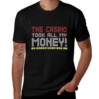 T-shirt Casino Took All My Money, T-shirt de sport à haute élasticité