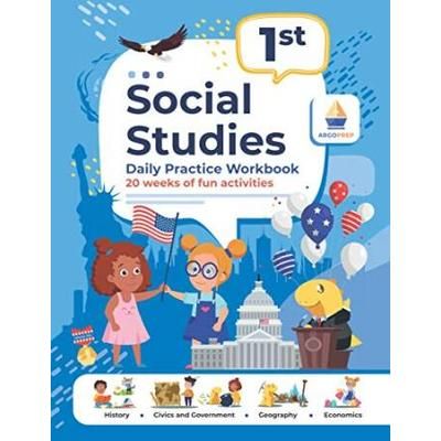 1st Grade Social Studies: Daily Practice Workbook | 20 Weeks Of Fun Activities | History | Civic And Government | Geography | Economics | + Video ... Each Question (Social Studies By Argoprep)