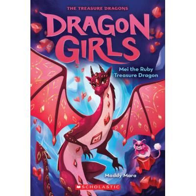 Dragon Girls 4: Mei the Ruby Treasure Dragon (paperback) - by Maddy Mara