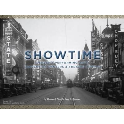 Showtime Denvers Performing Arts Convention Centers Theatre District