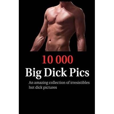 Collection Of 10000 Big Dick Pics: A Funny Dirty Joke Notebook