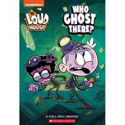 The Loud House 1: Who Ghost There? (paperback) - by Karla Sakas Shropshire