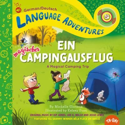 Ta-Da! Ein Magischer Campingausflug (A Magical Camping Trip, German / Deutsch Language Edition)