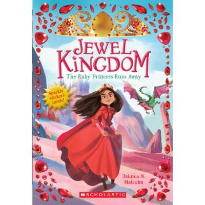 Jewel Kingdom 1: The Ruby Princess Runs Away (paperback) - by Jahnna N. Malcolm