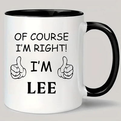 "TEMU Personalized " I'm Right! I'm Lee" Ceramic Coffee Mug With Thumbs - & Humorous Gift For Lee, Or Office Use, Reusable Insulated Mug, Hand Wash Only, Office Mug | Humorous Mug | Reusable Mug"