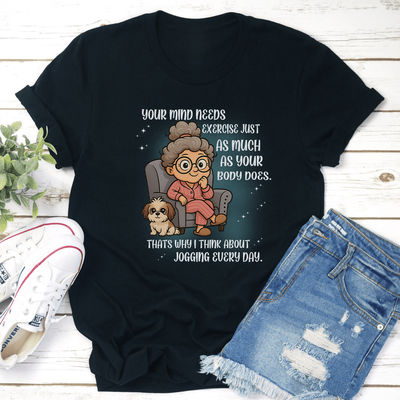 Your Mind Needs Exercise Just As Much As Your Body Does Tee 2XL Black Heather