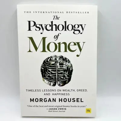 The Psychology of Money Books for Adults, Timeless Lessons on Wealth, Greed Happiness Business Books Lessons