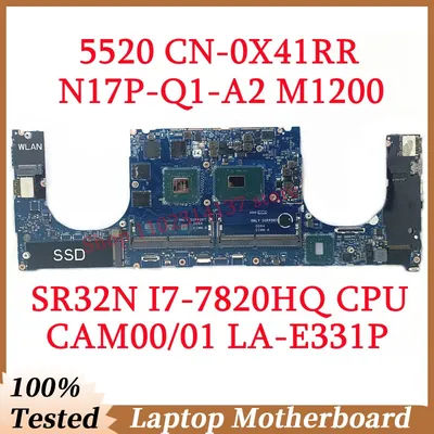For DELL 5520 CN-0X41RR 0X41RR X41RR With SR32N I7-7820HQ CPU CAM00/01 LA-E331P Laptop Motherboard N17P-Q1-A2 M1200 100% Tested
