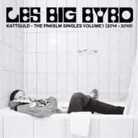 Les Big Byrd - Kattguld - The Pnkslm Singles Volume 1 (2014-2018) Svart Vinyl (LP)