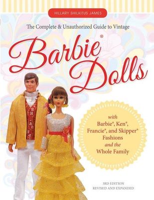 Complete & Unauthorized Guide to Vintage Barbie (R) Dolls - With Barbie (R) (Bok / Häftad)