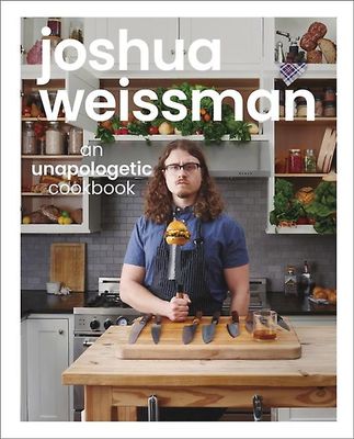 Joshua Weissman en unapologetic kokebok. 1 NEW YORK TIMES BESTSELGER av Joshua Weissman
