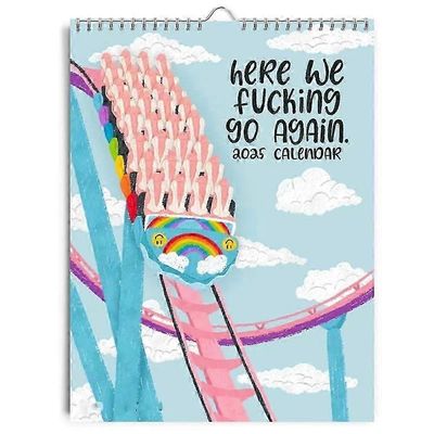 Here We Fucking Go Again 2025 -kalenteri, Trash Talk -seinäkalenteri 2025, valmistaudu Sassin, Snarkin ja vitun tonnin kiroilun vuoteen, Funny Hang...