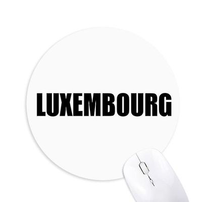 Luxembourg Land Navn Sort Runde Skridsikker Gummi Musemåtte Game Office Musemåtte