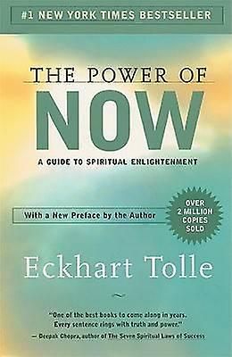 The Power Of Now: En guide til åndelig opplysning