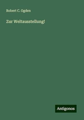 Zur Weltausstellung!