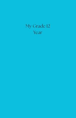 My Grade 12 Year