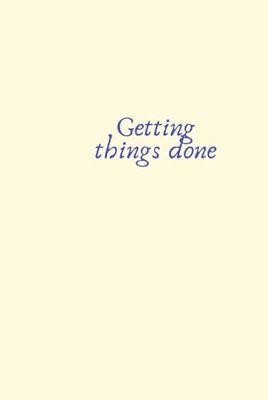 Getting Things Done: Productivity Planner, Journal & Notepad | Lined Paper for Getting Things Done | created by EDOS (Endless Days Of Storytelling)