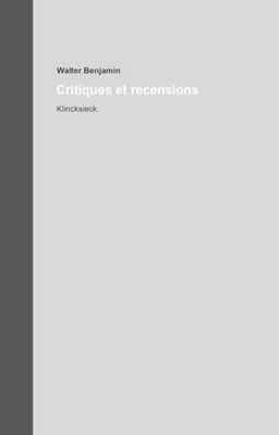 Critiques et recensions: Œuvres et Inédits 13.1 et 13.2