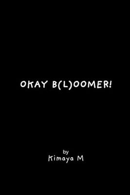 OKAY BLOOMER: Embracing Every Season