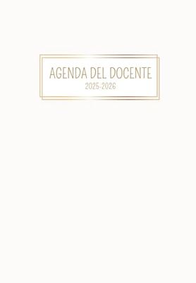 Agenda del docente 2025-2026: settimanale pensata per gestire al meglio il tuo lavoro e organizzare tutte le tue attività didattiche.