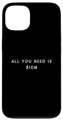 All You Need Is $10M - Minimalist Funny Saying Mood Case for iPhone 13