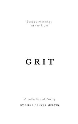 Grit: Poems by Silas Denver Melvin