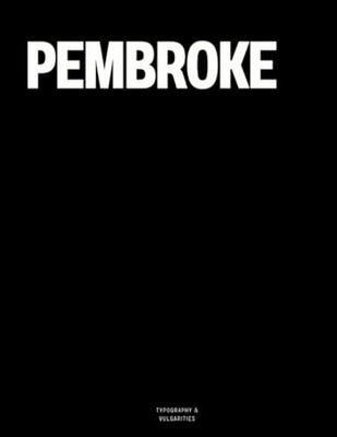 Pembroke: The Coffee Table Book