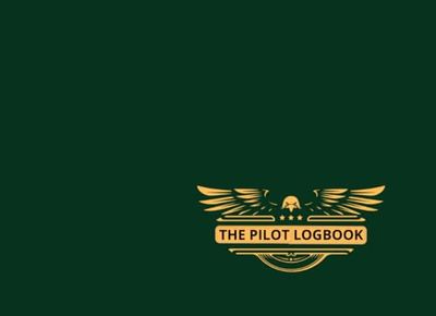 THE PILOT LOGBOOK: A PILOT´S PROFESSIONAL JOURNAL I RECORD FILE FOR PILOTS IN TRAINING, AND EXPERIENCED PILOTS. PAPERBACK.