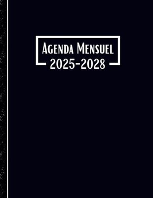 Agenda Mensuel 2025-2028 quatre ans: Planificateur Mensuel 48 Mois, Du 1 janvier 2025 jusqu'a le 31 Décember 2028, |Théme: Noir