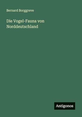 Die Vogel-Fauna von Norddeutschland