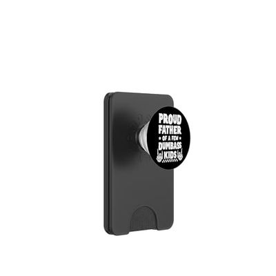Orgulloso padre de unos cuantos niños idiotas Humor PopSockets PopWallet para MagSafe