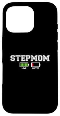 Stepmom Powered By Love Fueled By Coffee Custodia per iPhone 16 Pro