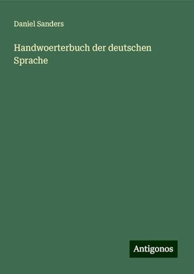 Handwoerterbuch der deutschen Sprache